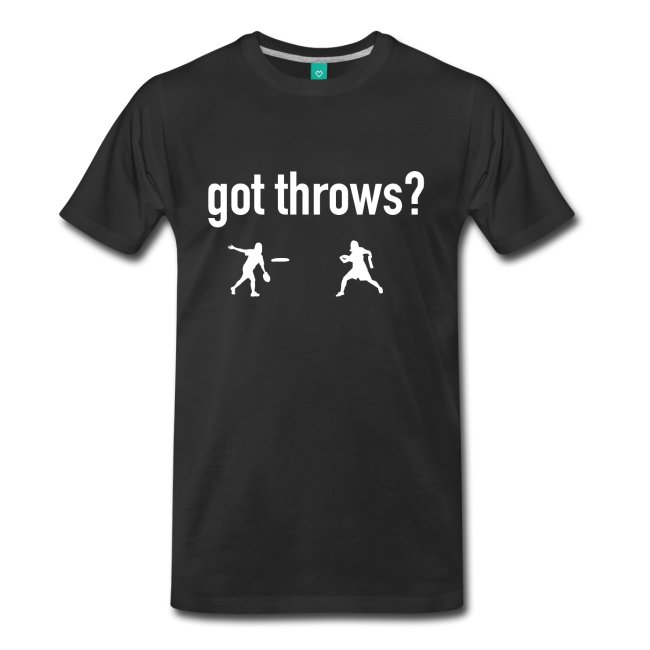got throws? t-shirt-dark